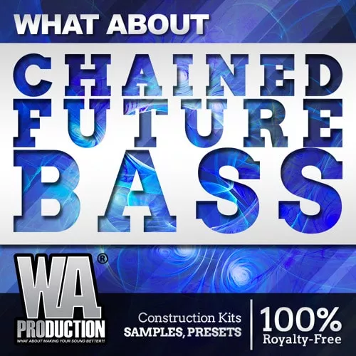 What About Chained Future Bass WAV MIDI PRESETS