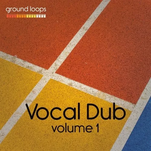 Ground Loops Vocal Dub Vol.1 WAV