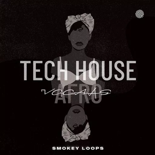 Smokey Loops Tech House Afro Vocals [WAV]