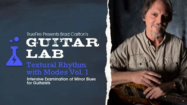 Truefire Brad Carlton's Guitar Lab: Textural Rhythm with Modes Vol.1 TUTORIAL