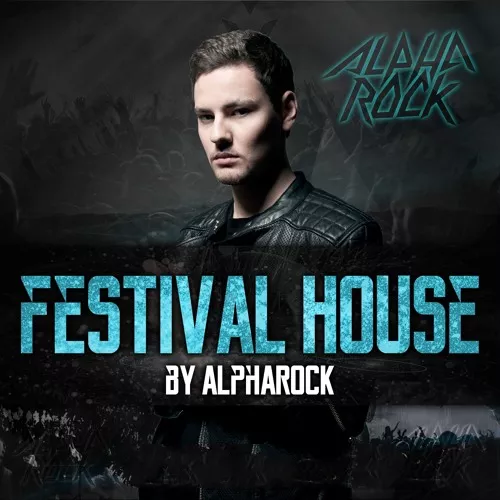 Festival House By Alpharock WAV MIDI FXP NMSV