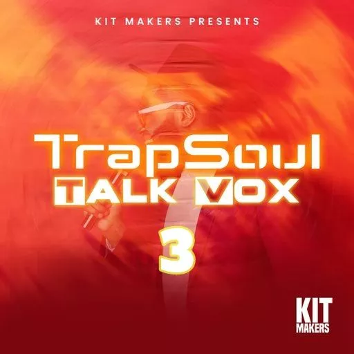 Kit Makers Trapsoul Talk Vox 3 WAV