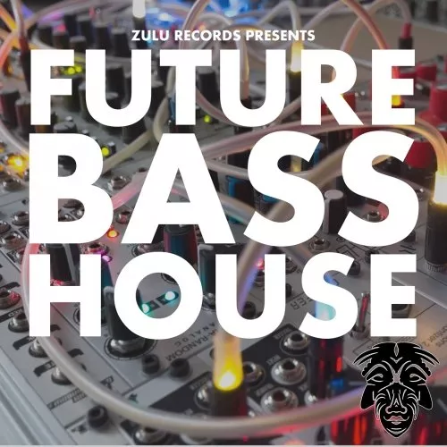 Zulu Records Future Bass House [WAV]