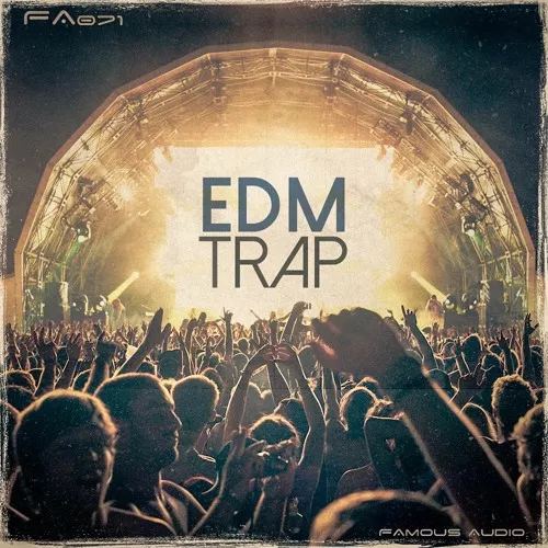 Famous Audio EDM Trap WAV