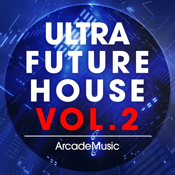 Arcade Music Ultra Future House Vol.2