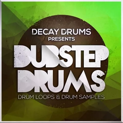 Decay Drums Dubstep Drums