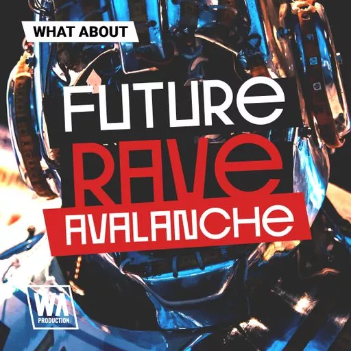  Future Rave Avalanche WAV