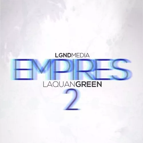 LGND Media Empires Laquan Green 2