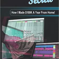 Recording Studio Secrets: How To Make Big Money From Home! PDF