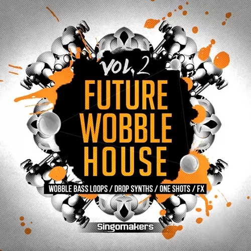 Singomakers Future Wobble House Vol.2 [MULTIFORMAT]