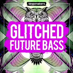 Singomakers Glitched Future Bass [MULTIFORMAT]
