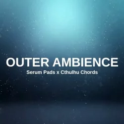 Glitchedtones Outer Ambience [Serum Pads x Cthulhu Chords]