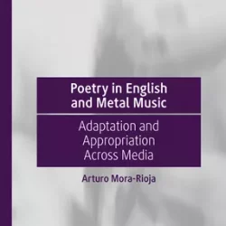 Poetry in English & Metal Music: Adaptation & Appropriation Across Media PDF