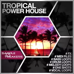 Sample Tweakers Tropical Power House WAV MIDI