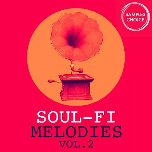 Samples Choice Soul-Fi Melodies Vol.2 WAV