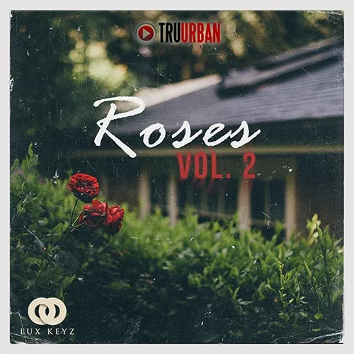 Tru-Urban Roses Vol.2 [WAV MIDI]