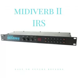 PastToFutureReverbs Alesis Midiverb II IRS! Impulse Responses (IRs) [WAV]