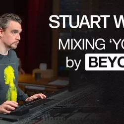 Stuart White Mixing “Yoncé” by Beyoncé Inside the Track 88 [TUTORIAL]