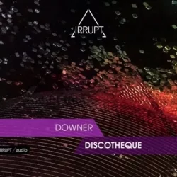 Irrupt Downer Discotheque WAV