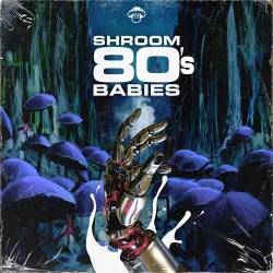 Shroom Samples 80's Babies (Compositions) [WAV]