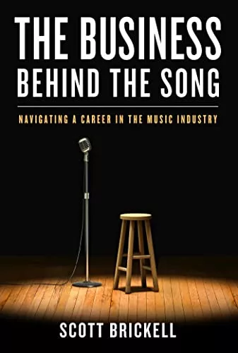 The Business Behind the Song: Navigating a Career in the Music Industry PDF