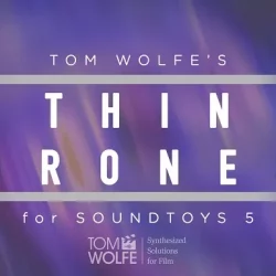 Tom Wolfe's Thin Drones [Soundtoys 5 Effect Rack Presets]