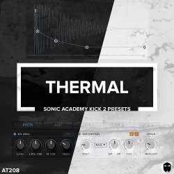 AT208 THERMAL // Sonic Academy Kick 2 Presets [Light Edition]