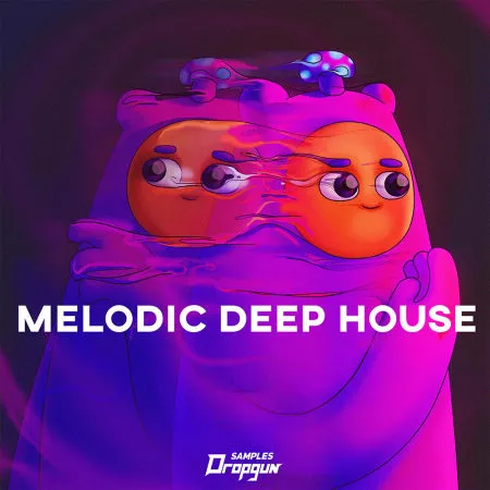 Dropgun Samples Melodic Deep House WAV FXP
