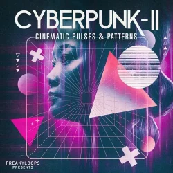 FL246 Cyberpunk: Cinematic Pulses & Patterns Vol.2 WAV