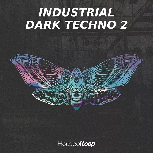 House Of Loop Industrial Dark Techno 2 WAV