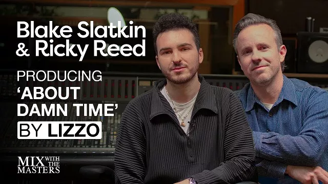 Ricky Reed & Blake Slatkin Producing 'About Damn Time' by Lizzo [TUTORIAL]