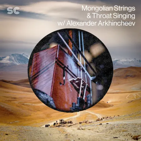 Sonic Collective Mongolian Strings & Throat Singing w Alexander Arkhincheev WAV