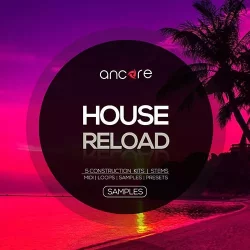 Ancore Sounds House Reload [WAV MIDI PRESETS]