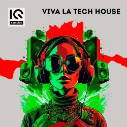 IQ Samples Viva La Tech House [WAV MIDI FXP]