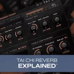 Groove3 Tai Chi Reverb Explained [TUTORIAL]