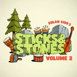 Sticks & Stones Vol. 2 by Dylan Kidd WAV