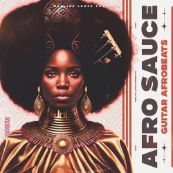 Godlike Loops Afro Sauce Afrobeats [WAV MIDI]