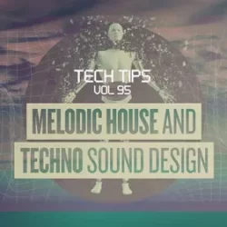 Sonic Academy Melodic House & Techno Sound Design TUTORIAL