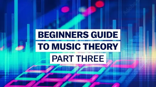 Beginner's Guide To Music Theory Part 3 with Graham Ginty TUTORIAL