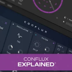 Groove3 Conflux Explained TUTORIAL