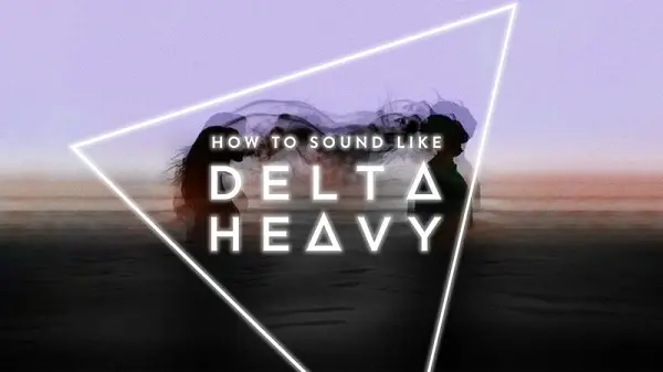 How To Sound Like Delta Heavy with Haterade TUTORIAL