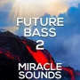 Miracle Sounds Future Bass 2 WAV MIDI FXP