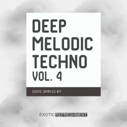 Exotic Refreshment Deep Melodic Techno Vol.4 WAV