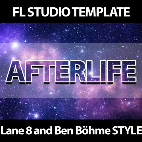 Innovation Sounds Afterlife - Progressive FL Studio 20 Template Lane 8 & Ben Böhme Style