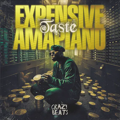 Crazy Beats Expensive Taste Amapiano WAV MIDI