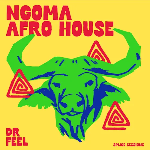 Splice Sessions Ngoma Afro House - Dr Feel WAV MIDI