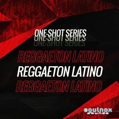 Equinox Sounds One-Shot Series: Reggaeton Latino WAV