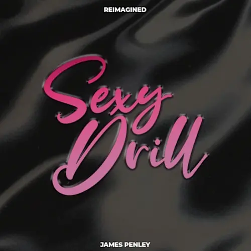 Jazzfeezy Reimagined Sexy Drill (James Penley) WAV