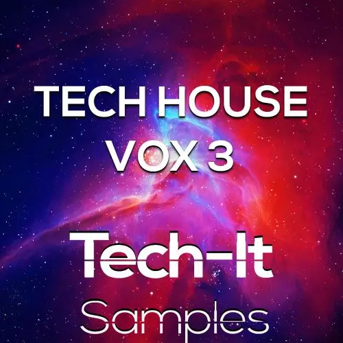 Tech It Samples Tech House Vox 3 WAV